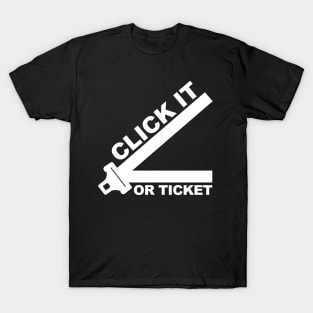 Start Smart, Click It or Ticket T-Shirt